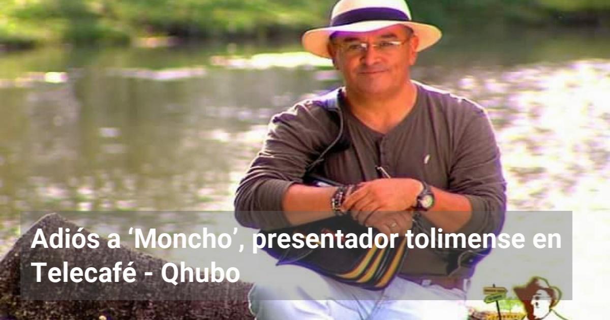 Adi S A Moncho Presentador Tolimense En Telecaf Qhubo