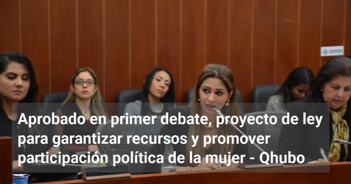 Aprobado En Primer Debate Proyecto De Ley Para Garantizar Recursos Y