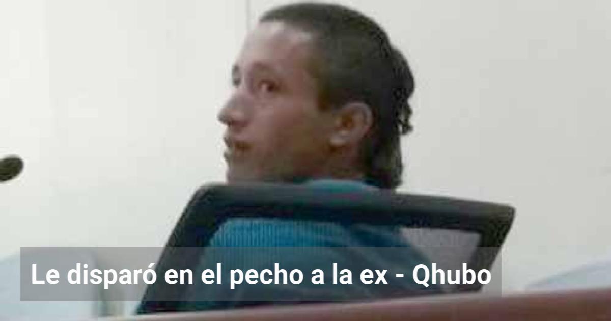 Le Dispar En El Pecho A La Ex Qhubo