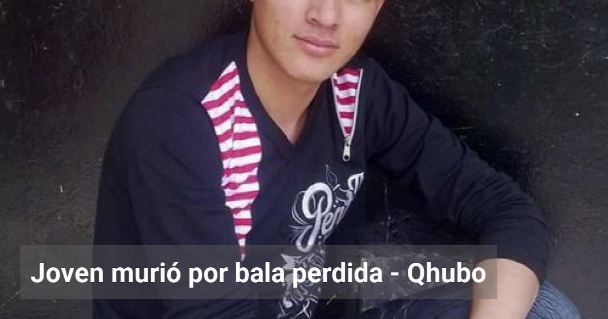 Joven Murió Por Bala Perdida